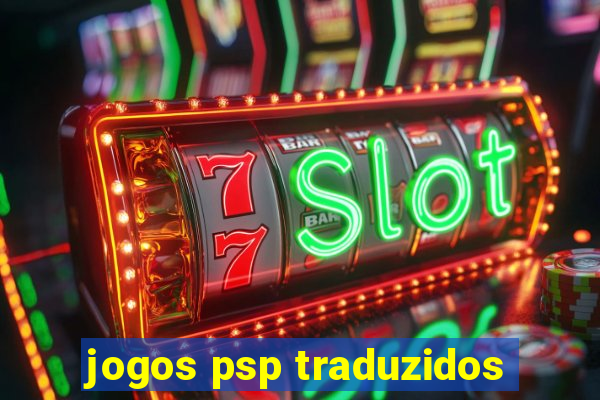 jogos psp traduzidos